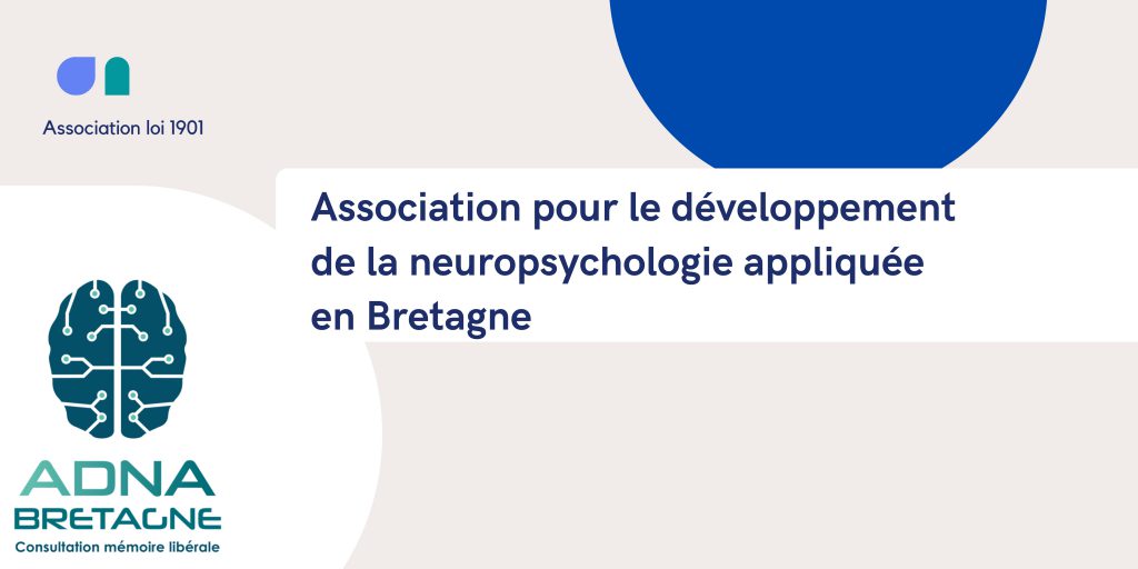 ADNA Bretagne : Association pour le développement de la neuropsychologie appliquée en Bretagne